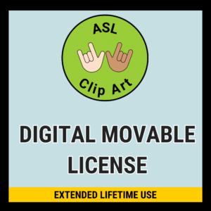 Square promotional graphic with a light blue background and thick black border. A green circular ASL Clip Art logo at the top features two illustrated hands with different skin tones. Large black lettering with white outlines reads “DIGITAL MOVABLE LICENSE.” A yellow banner at the bottom reads “EXTENDED LIFETIME USE.”